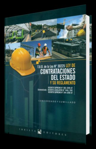 T.U.O de la ley N° 30225 LEY DE CONTRATACIONES DEL ESTADO Y SU REGLAMENTO